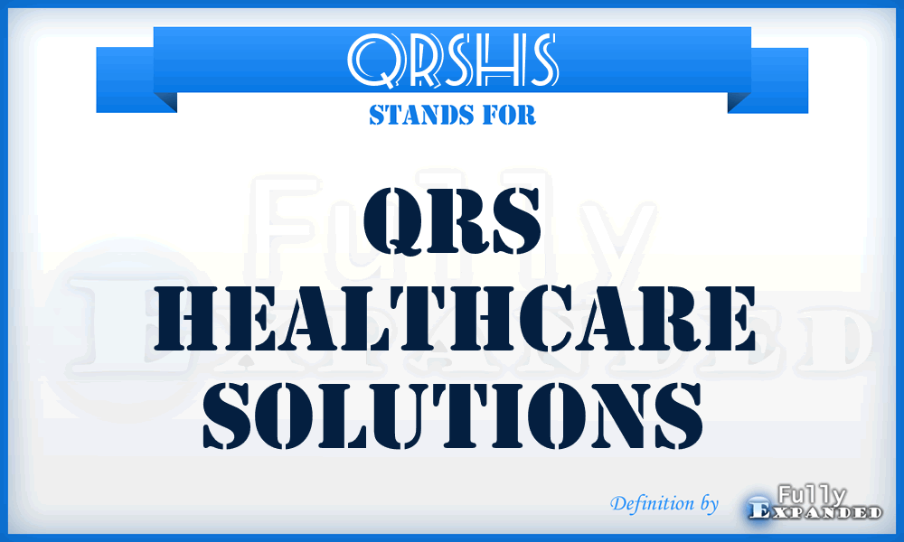 QRSHS - QRS Healthcare Solutions