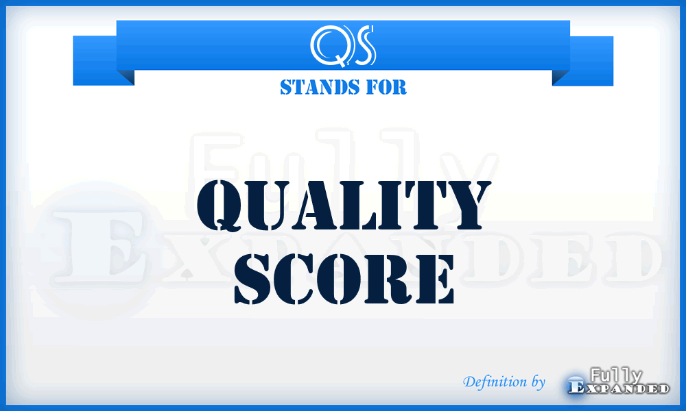 QS - Quality Score