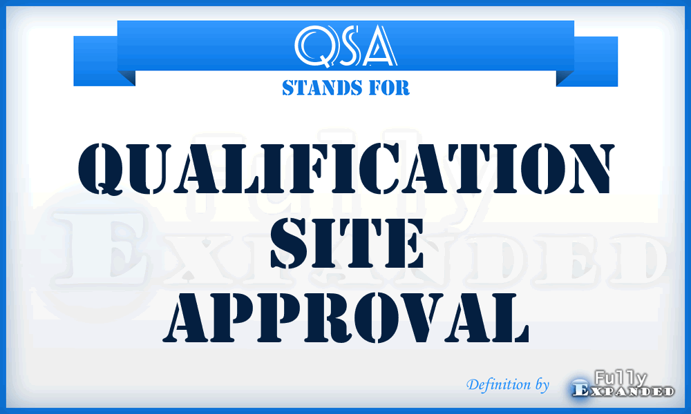 QSA - Qualification Site Approval