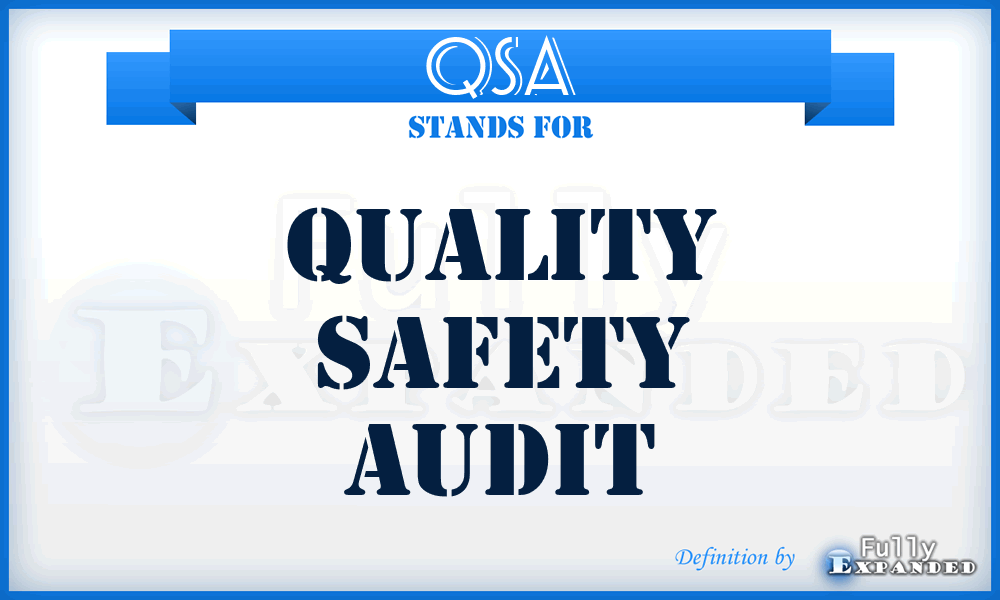 QSA - Quality Safety Audit