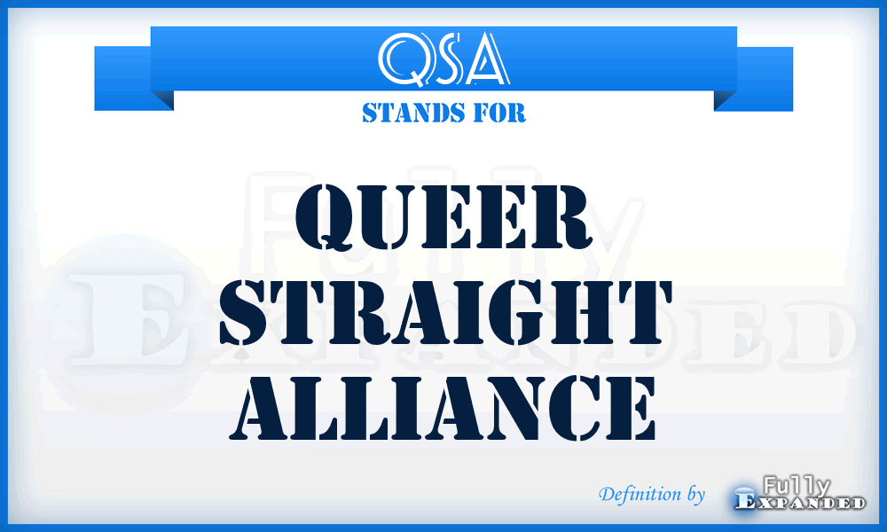QSA - Queer Straight Alliance