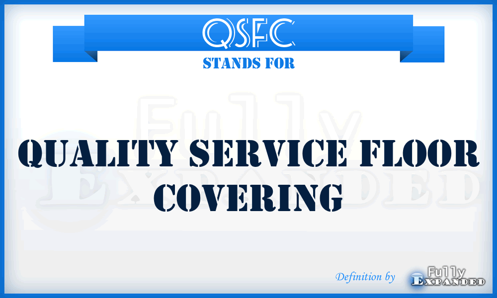 QSFC - Quality Service Floor Covering