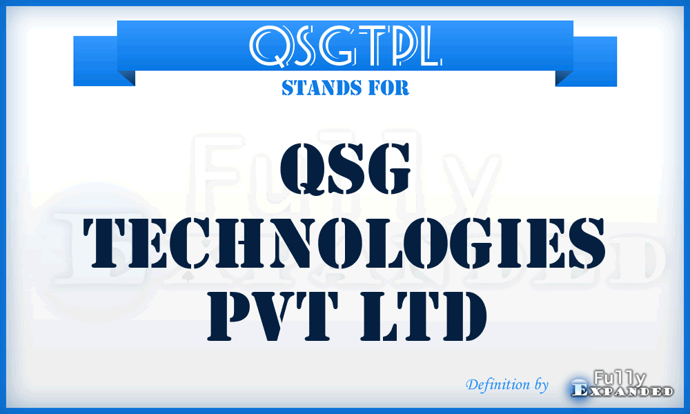 QSGTPL - QSG Technologies Pvt Ltd