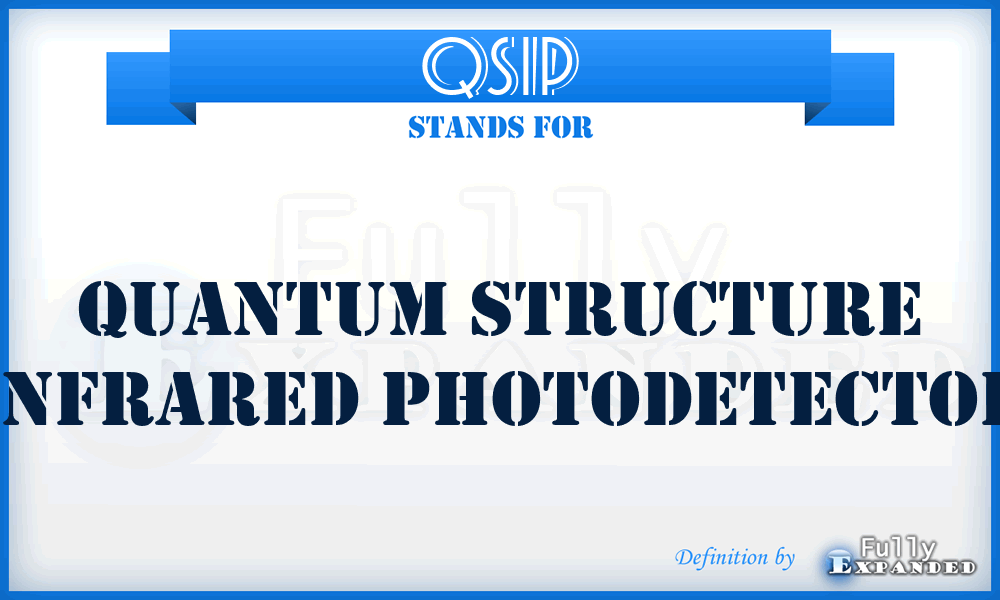 QSIP - Quantum Structure Infrared Photodetector