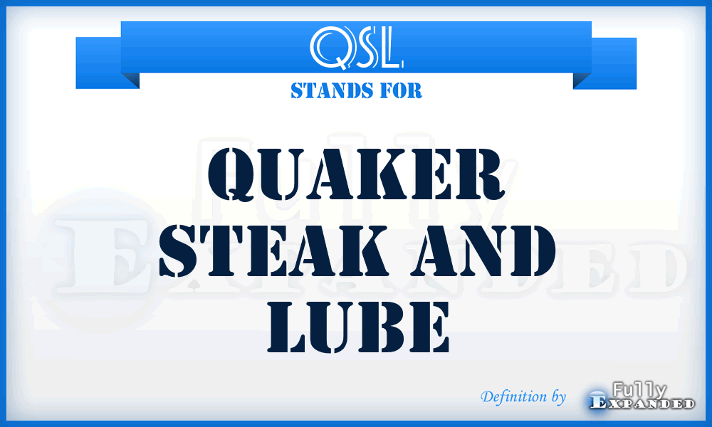 QSL - Quaker Steak and Lube