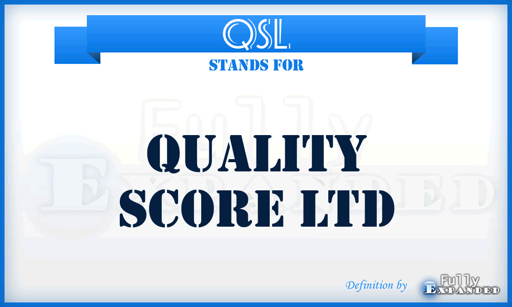 QSL - Quality Score Ltd