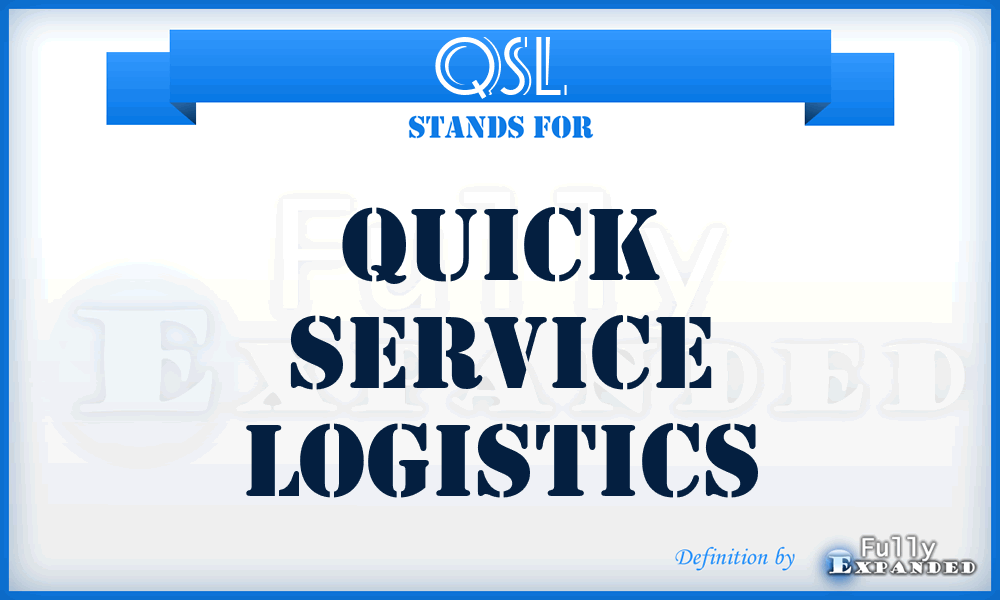 QSL - Quick Service Logistics