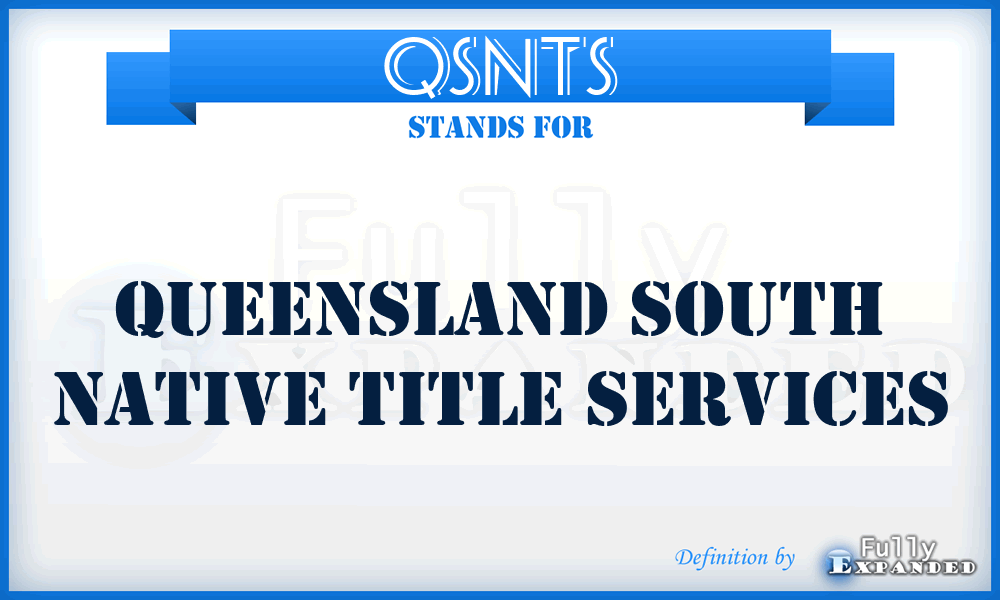 QSNTS - Queensland South Native Title Services