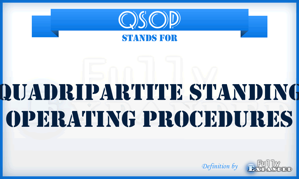 QSOP - Quadripartite Standing Operating Procedures