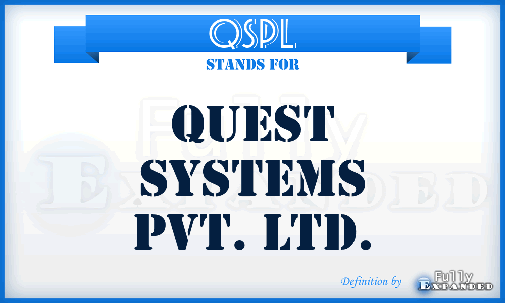 QSPL - Quest Systems Pvt. Ltd.