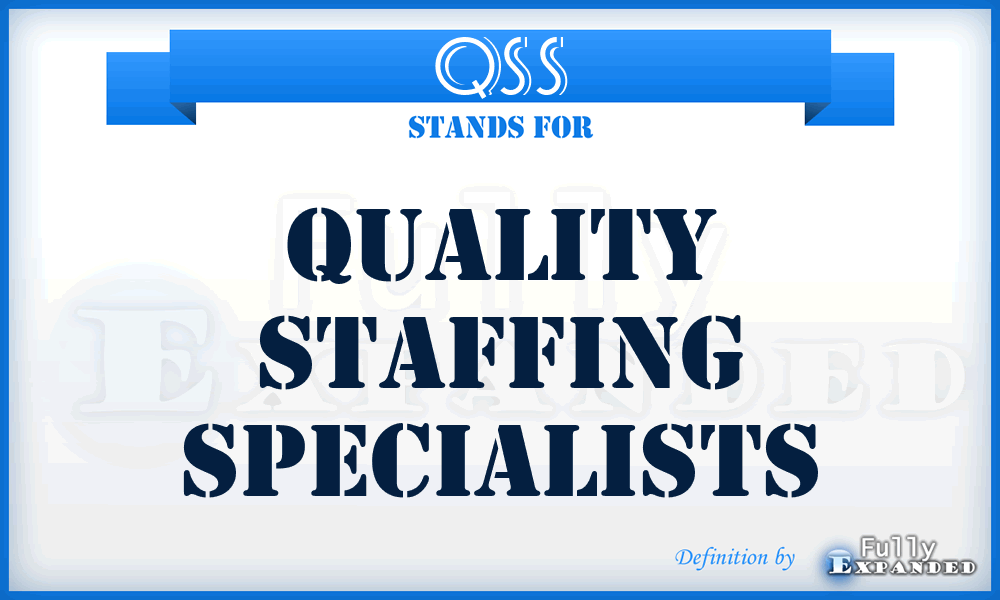 QSS - Quality Staffing Specialists