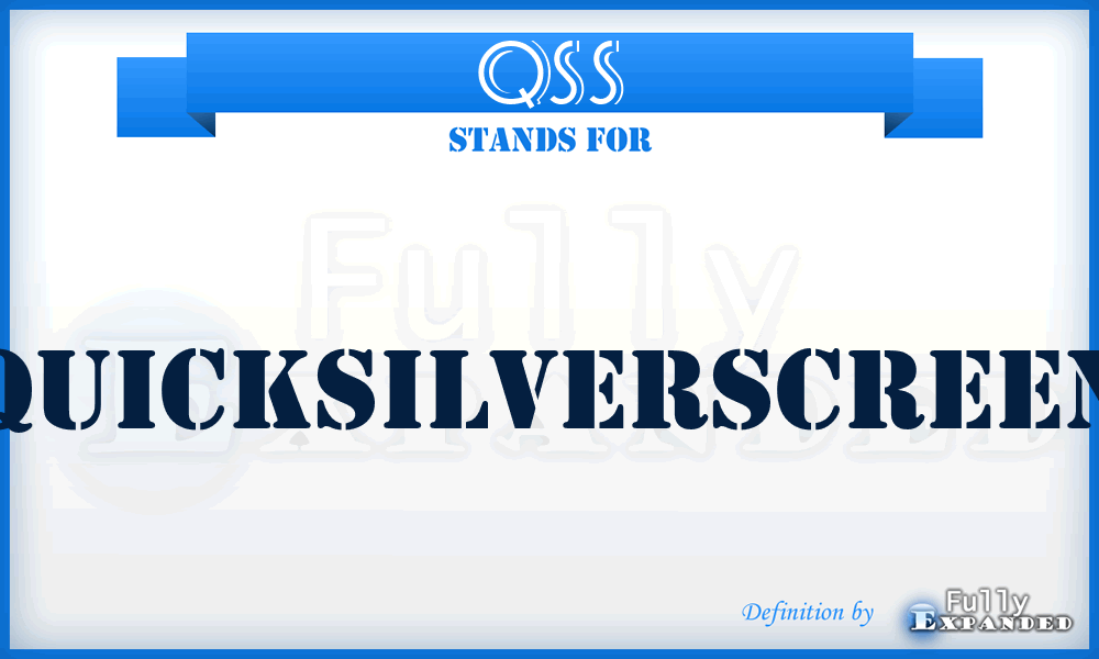 QSS - QuickSilverScreen