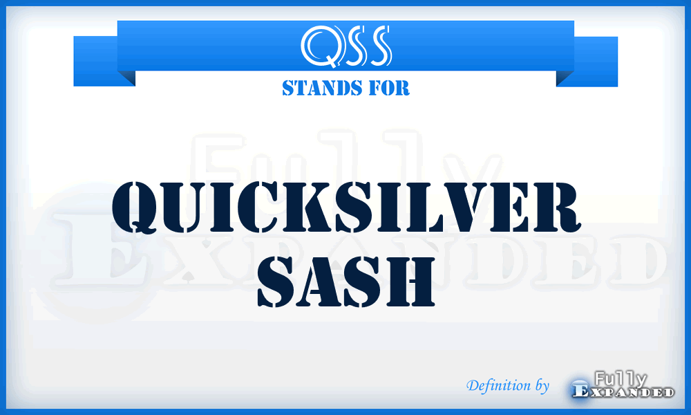 QSS - Quicksilver Sash