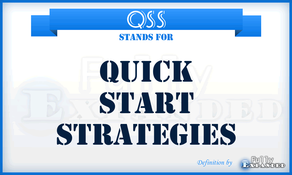 QSS - Quick Start Strategies