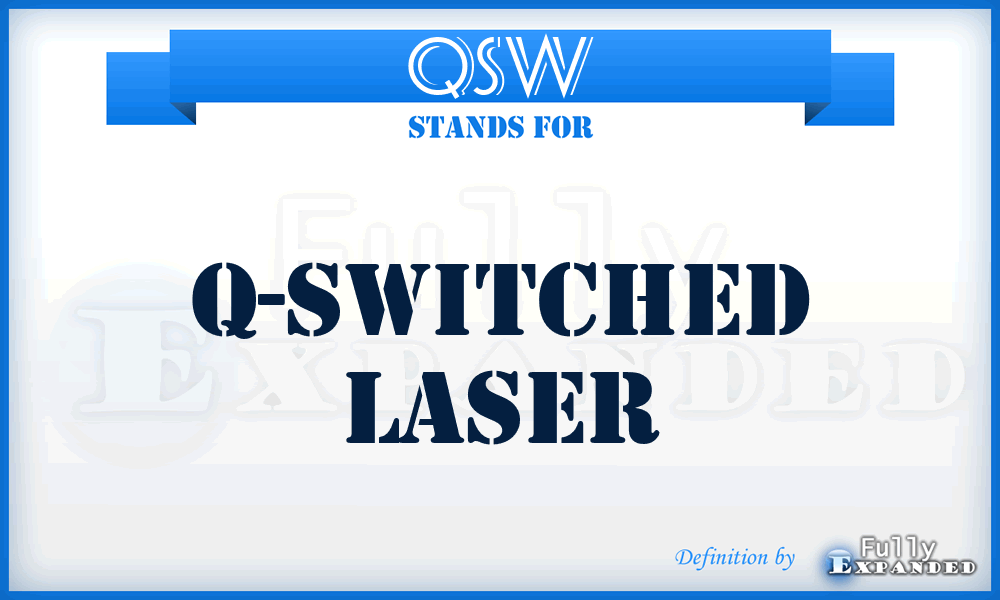 QSW - Q-switched laser