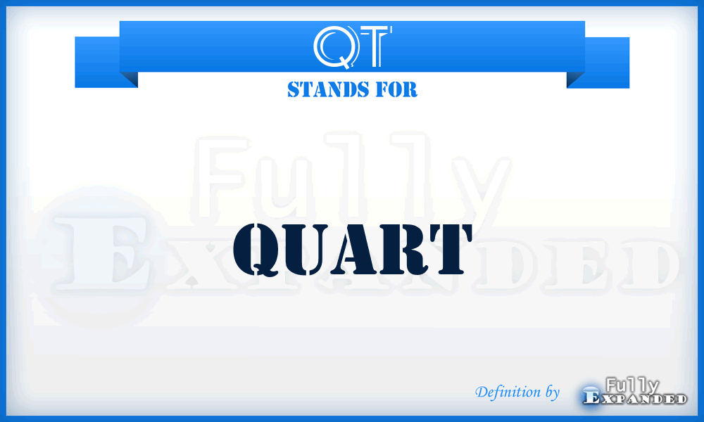 QT - Quart