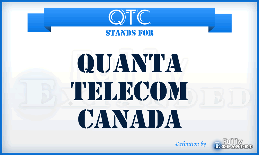 QTC - Quanta Telecom Canada