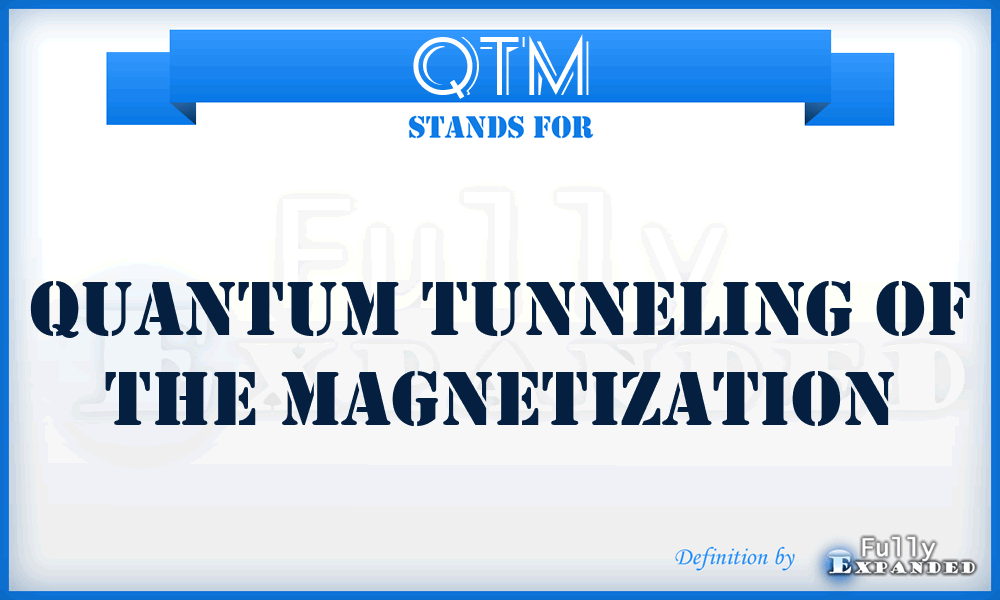 QTM - quantum tunneling of the magnetization