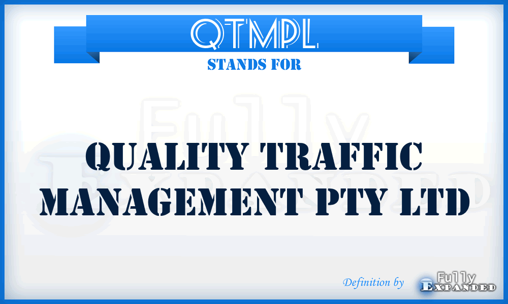 QTMPL - Quality Traffic Management Pty Ltd