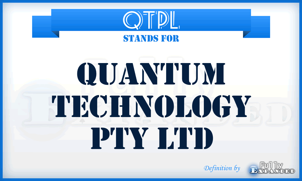 QTPL - Quantum Technology Pty Ltd
