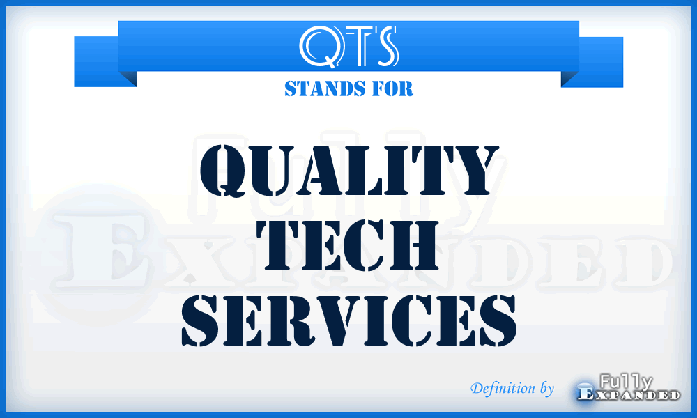 QTS - Quality Tech Services