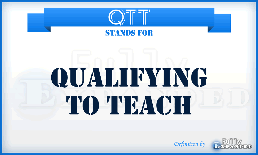 QTT - Qualifying To Teach