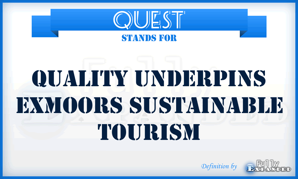 QUEST - Quality Underpins Exmoors Sustainable Tourism