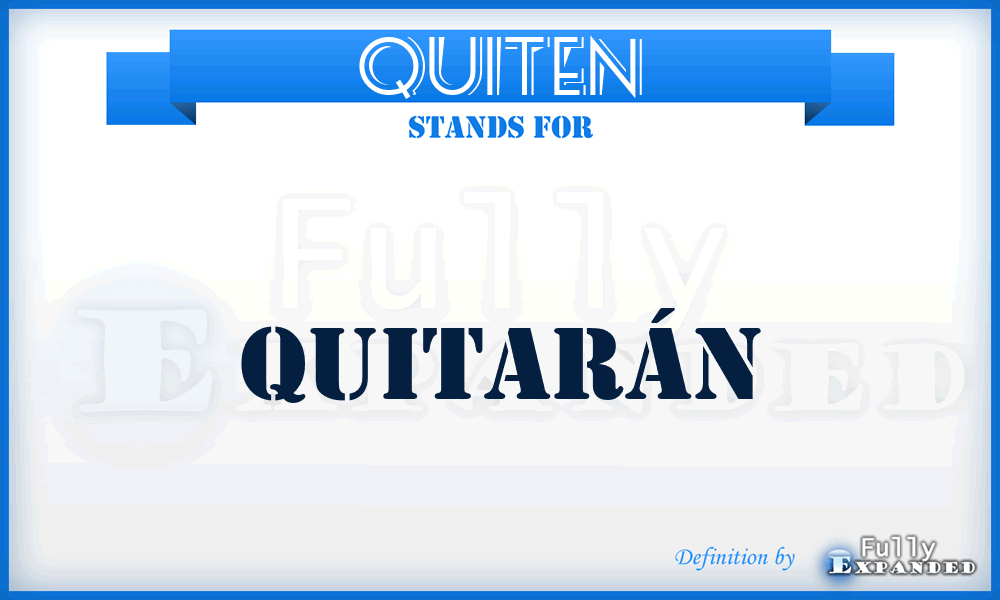 QUITEN - quitarán