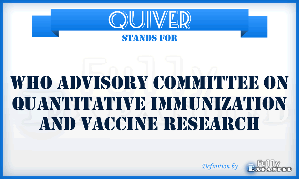 QUIVER - WHO Advisory Committee on Quantitative Immunization and Vaccine Research