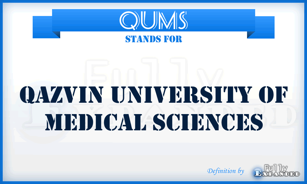 QUMS - Qazvin University of Medical Sciences