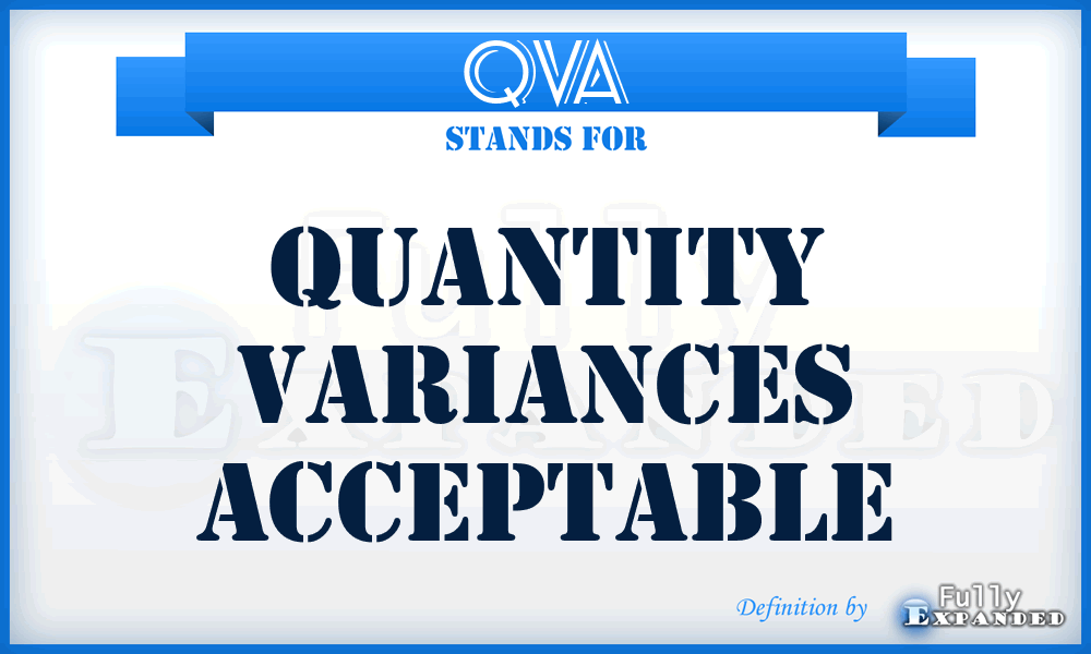 QVA - Quantity Variances Acceptable