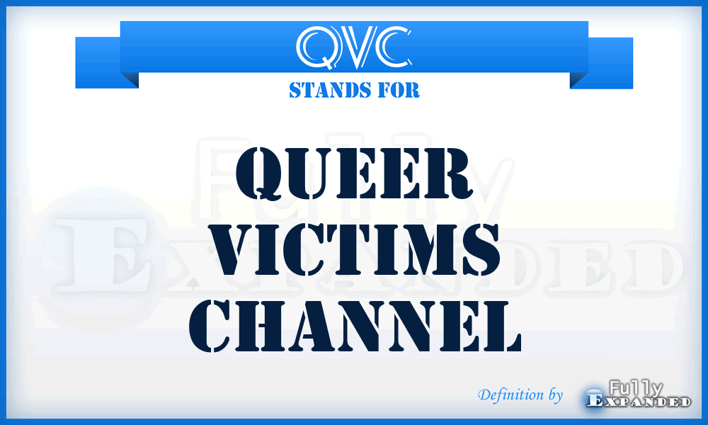 QVC - Queer Victims Channel