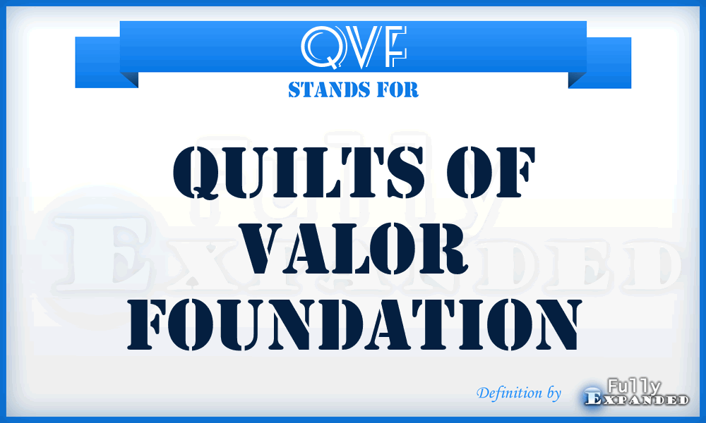 QVF - Quilts of Valor Foundation