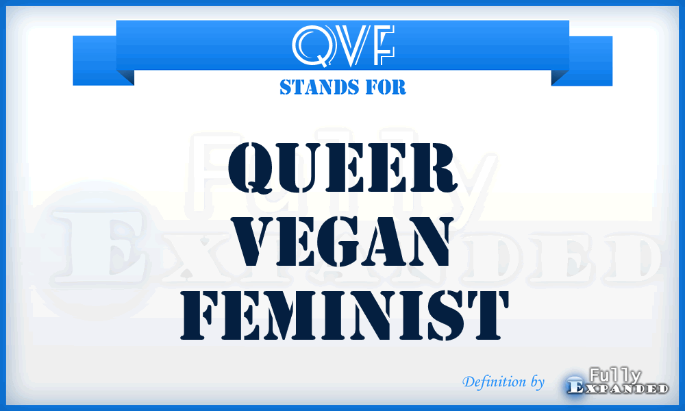 QVF - queer vegan feminist