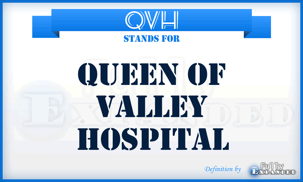 QVH - Queen of Valley Hospital