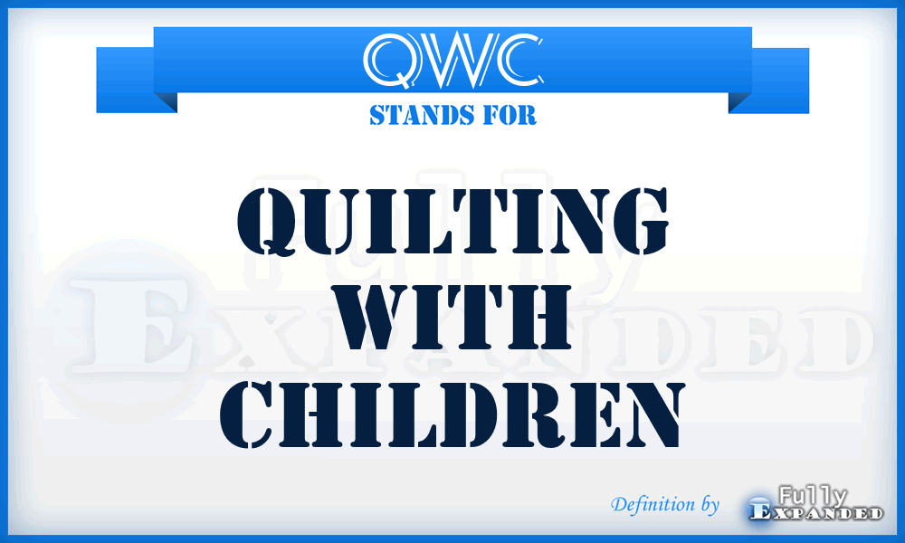 QWC - Quilting With Children