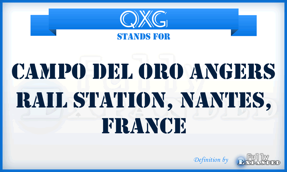 QXG - Campo Del Oro Angers Rail Station, Nantes, France