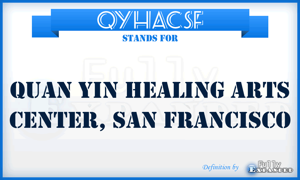 QYHACSF - Quan Yin Healing Arts Center, San Francisco