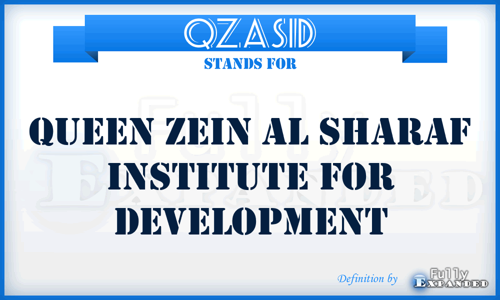 QZASID - Queen Zein Al Sharaf Institute for Development