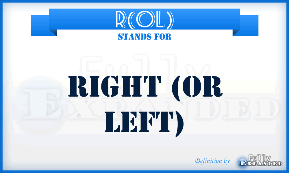 R(OL) - Right (Or Left)