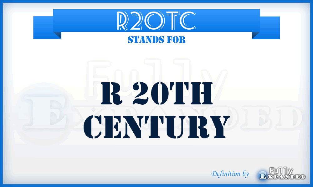 R20TC - R 20Th Century