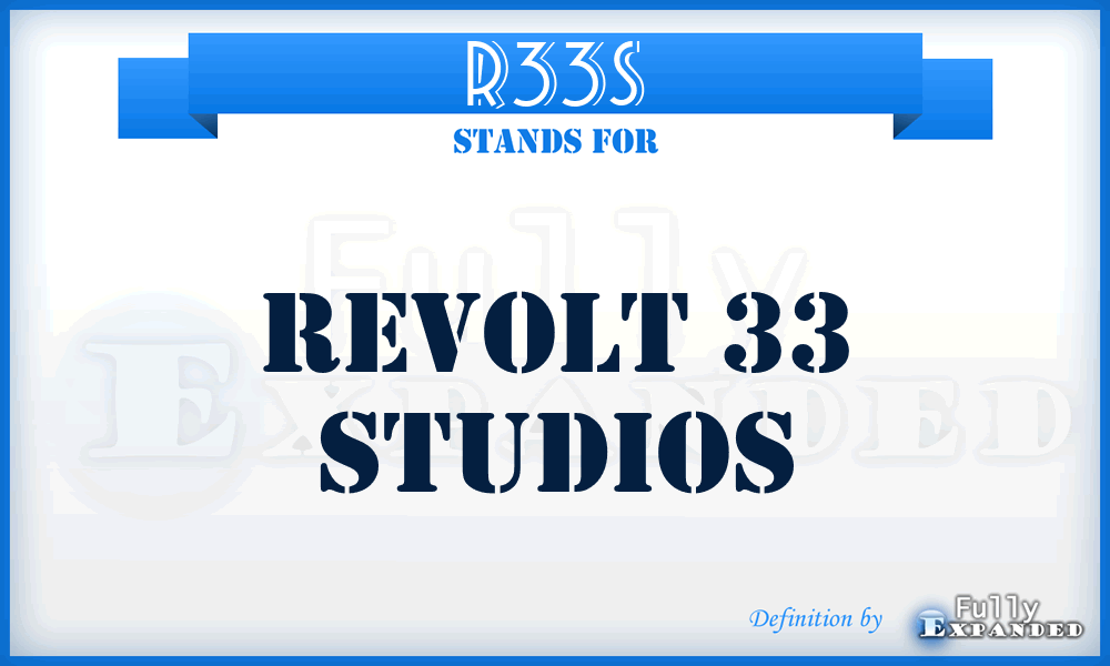 R33S - Revolt 33 Studios