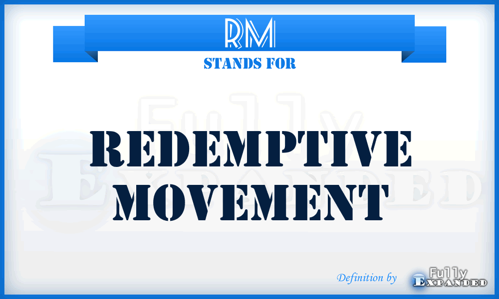 RM - Redemptive Movement