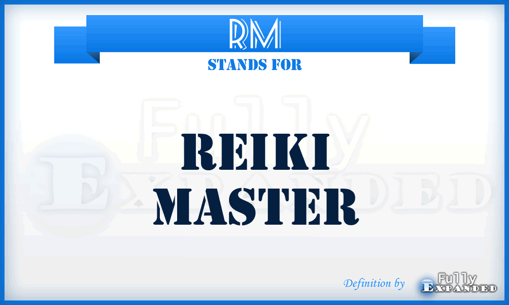 RM - Reiki Master