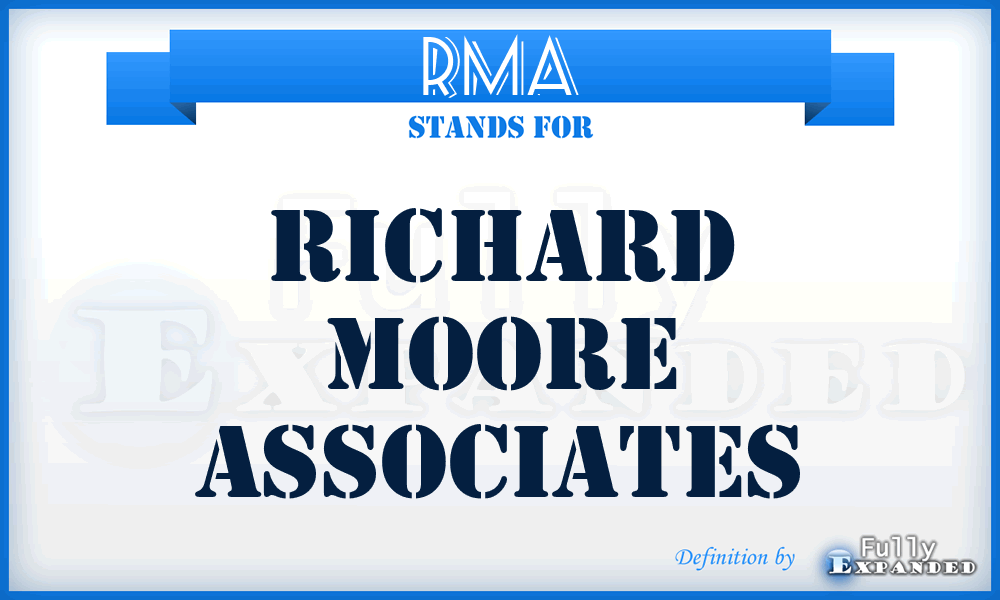 RMA - Richard Moore Associates