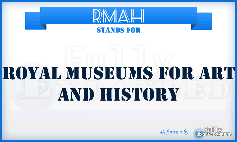 RMAH - Royal Museums for Art and History
