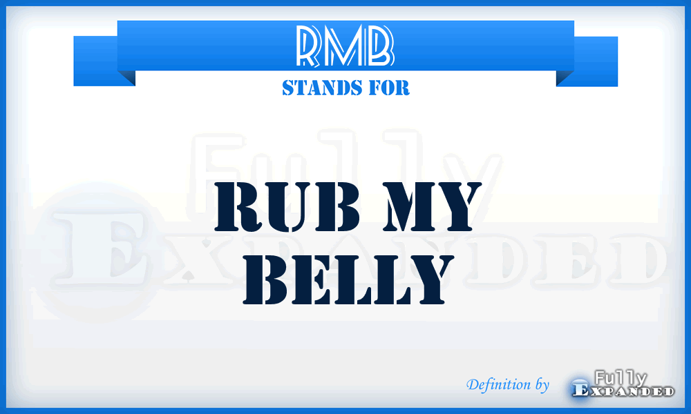 RMB - Rub My Belly