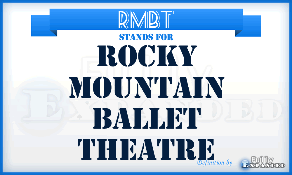 RMBT - Rocky Mountain Ballet Theatre