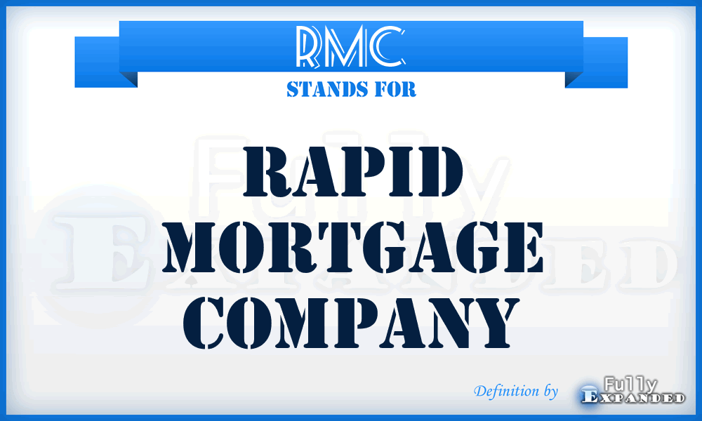 RMC - Rapid Mortgage Company