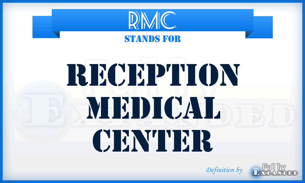 RMC - Reception Medical Center